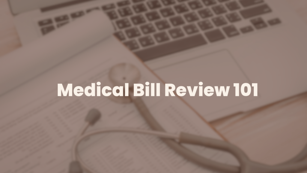 medical bill review 101