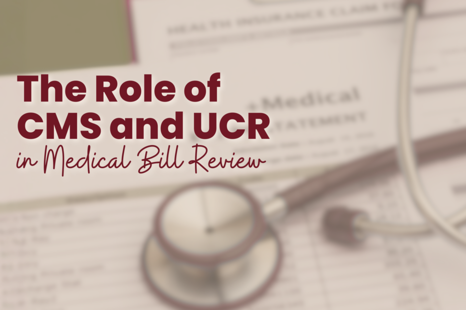 The Role of CMS and UCR in Medical Bill Review